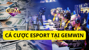 Giới thiệu hình thức cá cược Esport tại Gemwin năm 2023