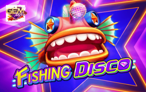 Bắn cá fishing disco - Trải nghiệm săn cá đỉnh cao ở Gemwin