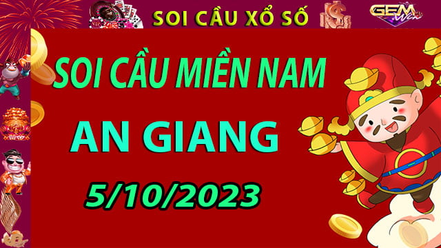 Soi cầu xổ số An Giang 5/10/2023 - Dự đoán XSMN cùng Gemwin