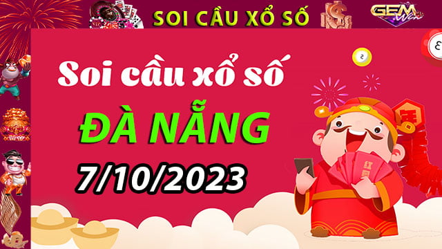 Soi cầu xổ số Đà Nẵng 7/10/2023 – Dự đoán XSMT ở GemWin