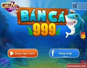 Giải mã game bắn cá 999 có gì cuốn hút người chơi tại Gemwin