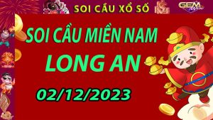 Soi cầu xổ số Long An 02/12/2023 - Dự đoán XSMN cùng Gemwin