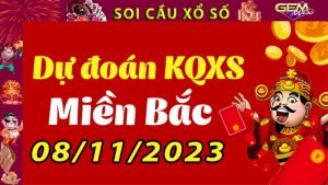 Soi cầu xổ số Miền Bắc 08/11/2023 – Dự đoán XSMB tại GemWin