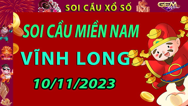 Soi cầu xổ số Vĩnh Long 10/11/2023 - Dự đoán XSMN cùng Gemwin