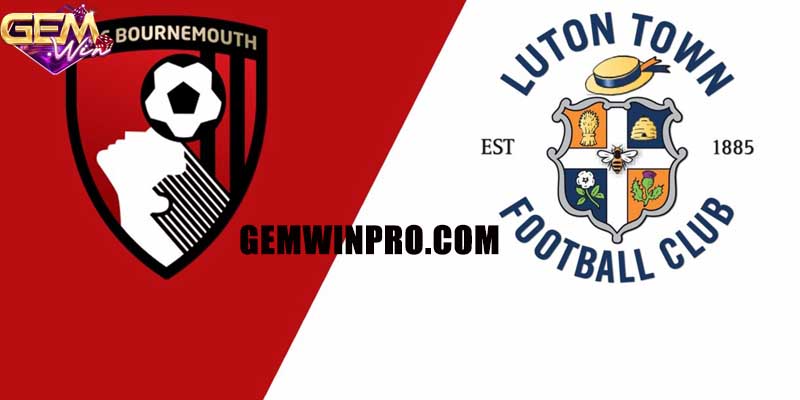 Dự đoán Bournemouth Vs Luton Town 22h 16/12 Cùng Gemwin