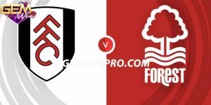Dự đoán Fulham vs Nottingham Forest 02h30 ngày 7/12
