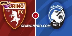 Dự đoán Torino vs Atalanta lúc 2h45 ngày 5/12 ở Gemwin