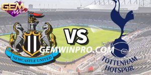 Dự đoán Tottenham vs Newcastle lúc 23h30 10/12 ở Gemwin