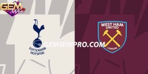 Dự đoán Tottenham vs West Ham 03h15 - 8/12 ở Gemwin