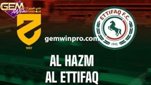 Dự đoán Al Ettifaq vs Al Hazm lúc 22h 28/12