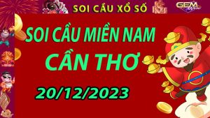 Soi cầu xổ số Cần Thơ 20/12/2023 - Dự đoán XSMN cùng Gemwin