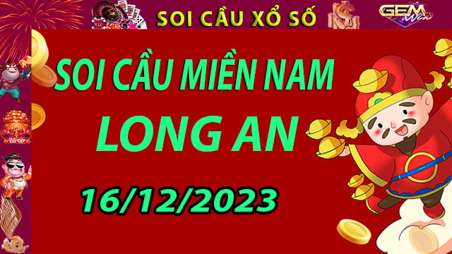 Soi cầu xổ số Long An 16/12/2023 - Dự đoán XSMN cùng Gemwin