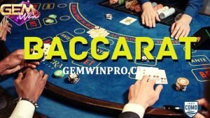 Baccarat trực tuyến uy tín số một 2024 chỉ có tại Gemwin