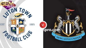 Dự đoán Newcastle vs Luton Town lúc 22h 3/2 cùng Gemwin