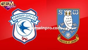 Dự đoán Sheffield Wednesday vs Cardiff City 0h30 7/1 Gemwin