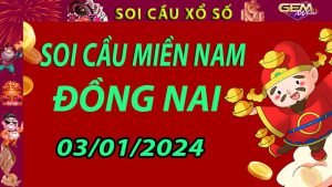 Soi cầu xổ số Đồng Nai 03/01/2024 - Dự đoán XSMN cùng Gemwin