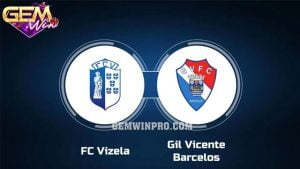 Dự đoán Gil Vicente vs Vizela lúc 22h30 13/2 tại Gemwin