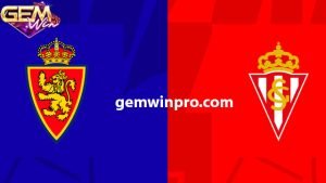Dự đoán Real Zaragoza vs Sporting Gijon 2h30 6/2 Gemwin