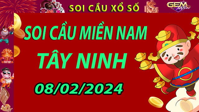 Soi cầu xổ số Tây Ninh 08/02/2024 - Dự đoán XSMN cùng Gemwin