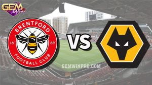 Dự đoán Wolves vs Brentford lúc 22h00 10/2 cùng Gemwin