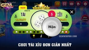 Chơi tài xỉu đơn giản nhất - Mách bạn mẹo chơi hay ở Gemwin