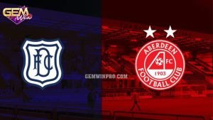 Dự đoán Dundee FC vs Aberdeen lúc 2h45 14/3 cùng Gemwin