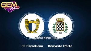 Dự đoán Famalicao vs Boavista lúc 03h15 ngày 5/3 ở Gemwin