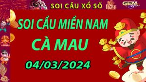 Soi cầu xổ số Cà Mau 04/03/2024 - Dự đoán XSMN cùng Gemwin