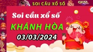 Soi cầu xổ số Khánh Hòa 03/03/2024 – Dự đoán XSMT ở GemWin