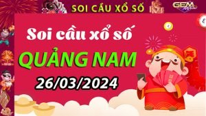 Soi cầu xổ số Quảng Nam 26/03/2024 – Dự đoán XSMT ở GemWin