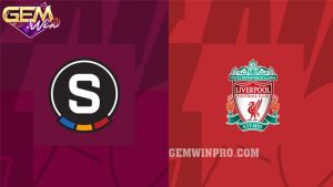 Dự đoán Sparta Prague vs Liverpool 0h45 8/3 cùng Gemwin