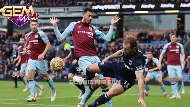 Nhận định kèo chấp trận đấu giữa West Ham vs Burnley