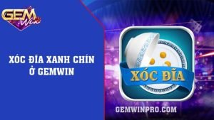 Xóc đĩa xanh chín ở Gemwin và 4 mẹo khi cá cược ở Gemwin